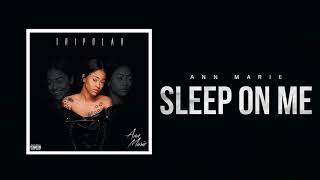 Ann Marie quotSleep On Mequot Official Audio [upl. by Malca322]