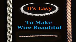 Make Elegant Twisted Wire Quickly and Inexpensively [upl. by Hennie]