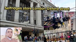 Selfridges Oxford street London 2023 [upl. by Parris429]