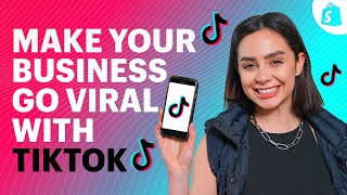 How To Use TikTok Marketing To Make Your Business Go VIRAL [upl. by Attaynek]