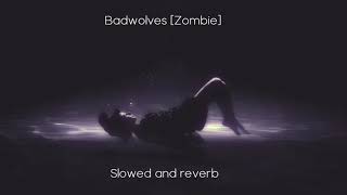 Bad Wolves Zombie Slowed and Reverb [upl. by Carlyle612]