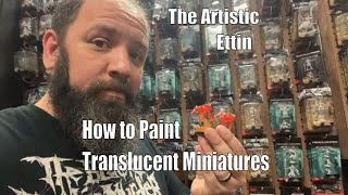 How to Paint Translucent Miniatures [upl. by Thorfinn990]