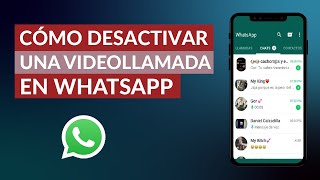 Cómo Desactivar una Videollamada de WhatsApp – Muy Rápido [upl. by Lseil]