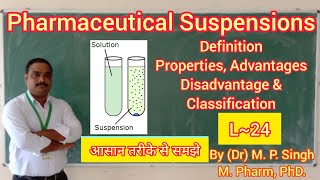 Suspension  Biphasic Liquid Dosage Form  Definition  Ideal Properties  Classification  L24 [upl. by Walling399]