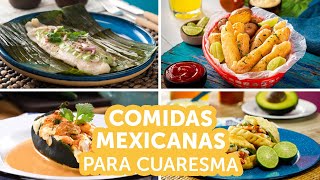 Comidas mexicanas para Cuaresma  Kiwilimón [upl. by Eiclek]