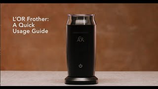 LOR Milk Frother A Quick Usage Guide [upl. by Diahann]