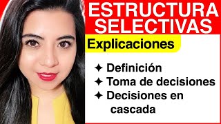 EXPLICACIÓN de ESTRUCTURA SELECTIVA Explicación [upl. by Anivahs]