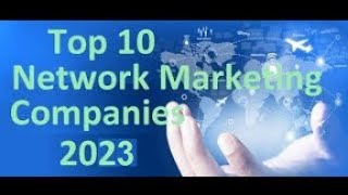 The top 10 network marketing companies 2024 [upl. by Aihsenod95]