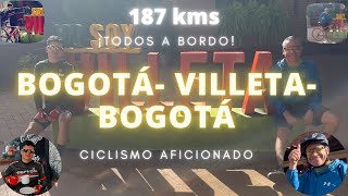 RUTA BOGOTÁ VILLETA BOGOTÁ EN BICICLETA VILLETA ALTO DEL VINO FONDO DE 187 KMS DE SUFRIMIENTO [upl. by Selina]