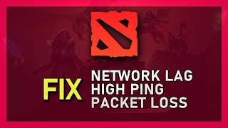 Dota 2  How To Fix Network Lag High Ping amp Packet Loss [upl. by Riker]