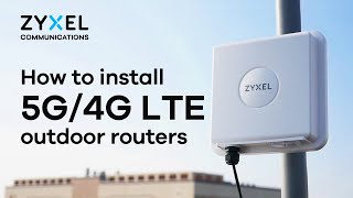 How to install Zyxel 5G4G LTE outdoor routers [upl. by Osi]