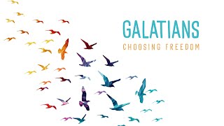 Galatians  Choosing Freedom  Crossbridge Community Church [upl. by Ynattirb95]