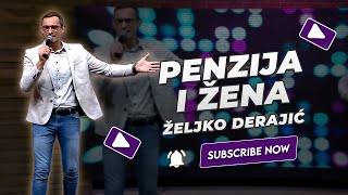 Željko Derajić  Penzija i žena NOVO 2023 [upl. by Terena879]