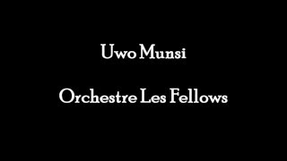 Uwo munsi by Orchestre Les Fellows [upl. by Rimhsak]