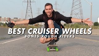 The Best Cruising Wheels  BONES Rough Rider Skateboard Wheels [upl. by Erehpotsirhc]