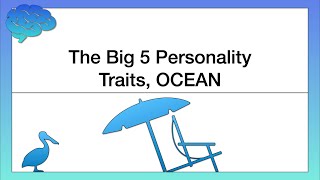 The Big 5 Personality Traits OCEAN [upl. by Ymaral]