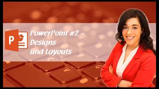 PowerPoint 2  Designs und Layouts [upl. by Grider78]