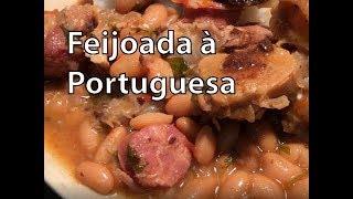 Feijoada à portuguesa Salted Pork Bean Stew [upl. by Waylen]