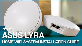 How to Set Up Your ASUS Lyra Whole Home Mesh Networking System [upl. by Fari510]