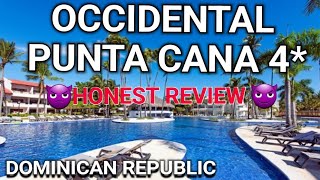 OCCIDENTAL PUNTA CANA 4 Honest Review Dominican Republic [upl. by Cralg726]