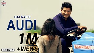 Audi  Balraj  Official Full Music Video I PTC Star Night  PTC Records [upl. by Irret]