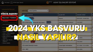 2024 YKS Başvurusu Nasıl Yapılır  Güncel Başvuru [upl. by Aloivaf23]