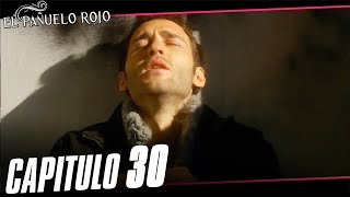 El Pañuelo Rojo Capitulo 30 Completo [upl. by Ylloh]