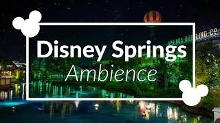 Disney Springs Ambience  Disney Park Area Ambience  Walt Disney World Scenescape [upl. by Chrystel]