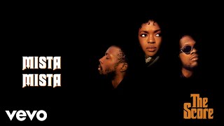 Fugees  Mista Mista Official Audio [upl. by Lhadnek]