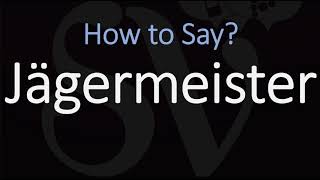 How to Pronounce Jägermeister CORRECTLY [upl. by Ariadne]