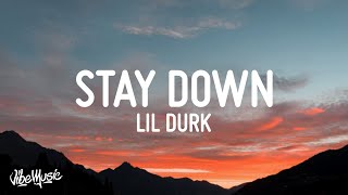 Lil Durk  Stay Down Lyrics ft 6LACK amp Young Thug [upl. by Adnahsed28]