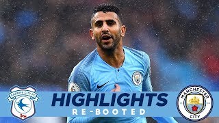 RIYAD THE ROCKET LAUNCHER  Highlights ReBooted  Cardiff 0  5 Man City [upl. by Ajin711]