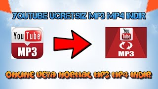 Youtube Mp3 Mp4 Ücretsiz Bedava İndir [upl. by Aset]