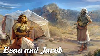 Esau amp Jacob How Jacob Gained the Birth Right Biblical Stories Explained [upl. by Patterson960]