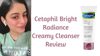 Cetaphil Bright Radiance Cleanser Review [upl. by Eido]