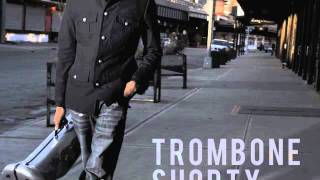 Trombone Shorty  Backatown [upl. by Gilead]