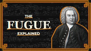 The Fugue Explained [upl. by Eatnad]