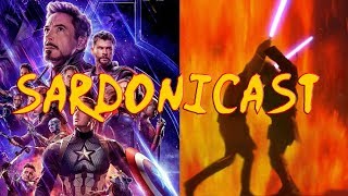 Sardonicast 33 Avengers Endgame Star Wars Prequels [upl. by Kalk]