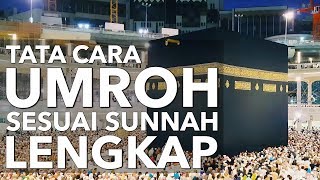 Tata Cara Umroh dan Bacaannya yang Benar Cara Umroh Sesuai Sunnah 2019 LENGKAP [upl. by Budwig]