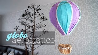 Cómo hacer un globo aerostático  DIY Hot Air Balloon [upl. by Adialeda207]