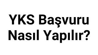 YKS Başvuru Nasıl Yapılır [upl. by Calvina414]