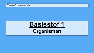 VMBO 3  Organen en cellen  Basisstof 1 Organismen [upl. by Sema]