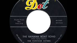 1957 HITS ARCHIVE The Banana Boat Song  Fontane Sisters [upl. by Alyson575]