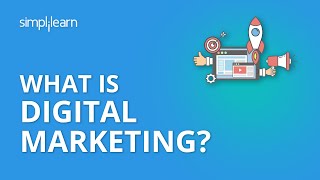 What Is Digital Marketing  Introduction To Digital Marketing  Digital Marketing  Simplilearn [upl. by Drof]