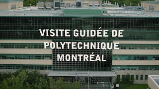 Visite guidée de Polytechnique Montréal [upl. by Braswell]