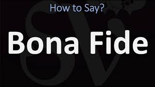 How to Pronounce Bona Fide CORRECTLY [upl. by Emmye]