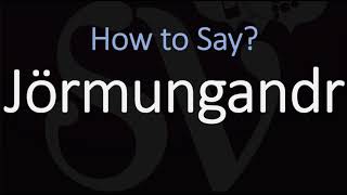 How to Pronounce Jörmungandr CORRECTLY Norse Mythology [upl. by Sordnaxela]