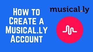 How to Create a Musically Account [upl. by Perice218]