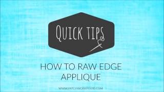 Raw Edge Applique Tutorial [upl. by Jyoti]