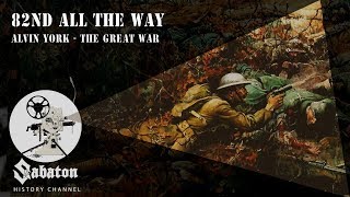 82nd All The Way – Alvin York – Sabaton History 029 Official [upl. by Neri]